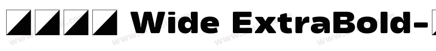 未来熒黑 Wide ExtraBold字体转换